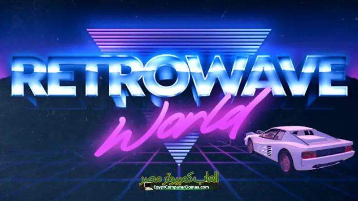 تحميل لعبة Retrowave World